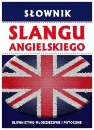 slownik-slangu-angielskiego-slownictwo