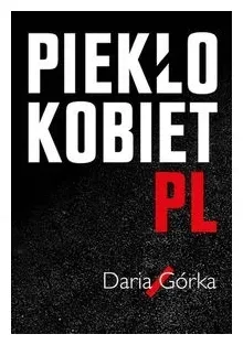 pieklo-kobiet-daria-gorka