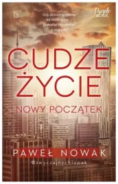 cudze-zycie-nowy-poczatek-pawel-nowak