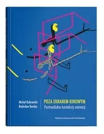 poza-ekranem-kinowym-michal-bobrowski