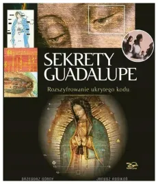sekrety-guadalupe-rozszyfrowanie-ukrytego-kodu