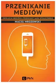 przenikanie-mediow-maciej-mrozowski