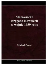 mazowiecka-brygada-kawalerii-w-wojnie-1939-roku-
