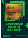 jak-wypromowac-wlasna-gre-w-internecie-stan-nowy