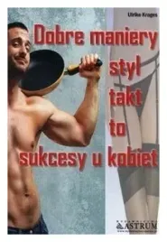 ulrike-krages-dobre-maniery-styl-takt-to-sukcesy-u