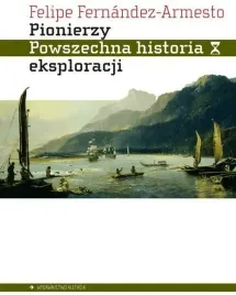 pionierzy-powszechna-historia-eksploracji-