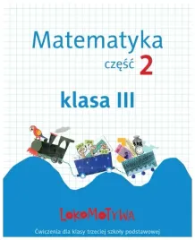 lokomotywa-3-matematyka-cwiczenia-czesc-2