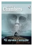 w-mroku-i-strachu-robert-chambers