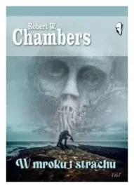 w-mroku-i-strachu-robert-chambers