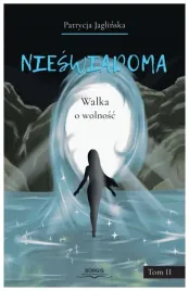 nieswiadoma-walka-o-wolnosc-patrycja-jaglinska