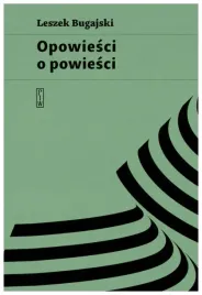 opowiesci-o-powiesci-leszek-bugajski