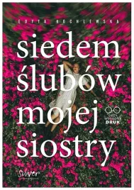 siedem-slubow-mojej-siostry-edyta-kochlewska