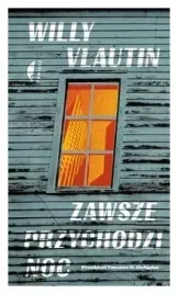 zawsze-przychodzi-noc-willy-vlautin