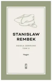 nagan-dziela-zebrane-tom-2-stanislaw-rembek