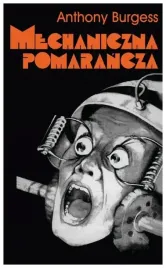 mechaniczna-pomarancza-anthony-burgess