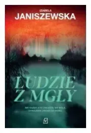 ludzie-z-mgly-izabela-janiszewska