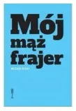 pestka-moj-maz-frajer