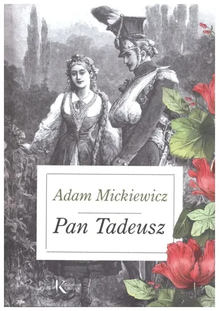 Pan Tadeusz. Kolorowa klasyka. Adam Mickiewicz