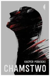 chamstwo-kacper-poblocki