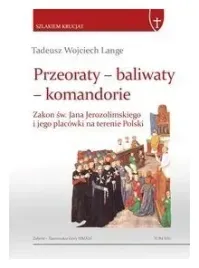 przeoraty-baliwaty-komandorie-zakon-sw-jana