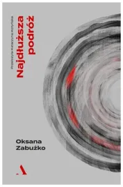 najdluzsza-podroz-oksana-zabuzko