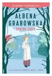 doktor-zosia-uczniowie-hippokratesa-tom3-grabowska