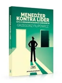 menedzer-kontra-lider-grzegorz-filipowicz