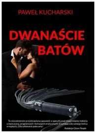 dwanascie-batow-pawel-kucharski