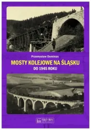 mosty-kolejowe-na-slasku-do-1945-roku-dominas