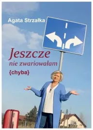 jeszcze-nie-zwariowalam-chyba-agata-strzalka