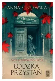 lodzka-przystan-saga-klonowego-liscia-tom-1