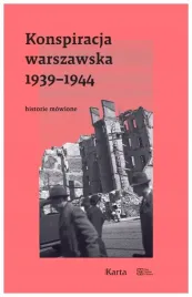 konspiracja-warszawska-1939-1944-historie-mowione