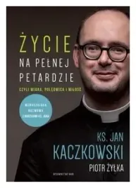 zycie-na-pelnej-petardzie-jan-kaczkowski-p-zylka