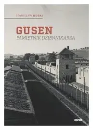 gusen-pamietnik-dziennikarza-stanislaw-nogaj