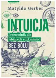 intuicja-przewodnik-dla-lubiacych-rozkminiac