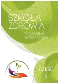 szkola-zdrowia-michaila-sowietowa-cz-5-sowietow