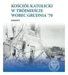 kosciol-katolicki-w-trojmiescie-wobec-grudnia-70