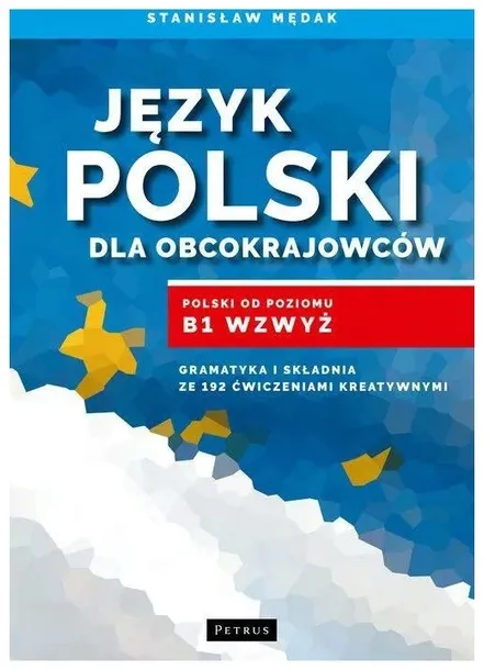 Język polski dla obcokrajowców B1 Stanisław Mędak