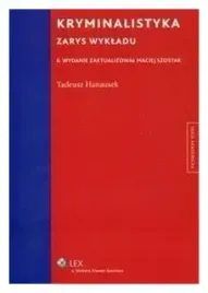 kryminalistyka-zarys-wykladu-tadeusz-hanausek