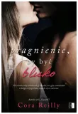 pragnienie-by-byc-blisko-cora-reilly