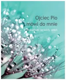ojciec-pio-mowi-do-mnie-wskazowki-na-kazdy-dzien