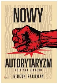 nowy-autorytaryzm-gideon-rachman