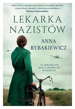 lekarka-nazistow-anna-rybakiewicz