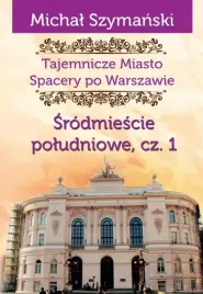 srodmiescie-poludniowe-cz-1-tajemnicze-miasto-t-3
