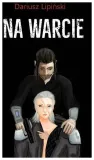 na-warcie-dariusz-lipinski