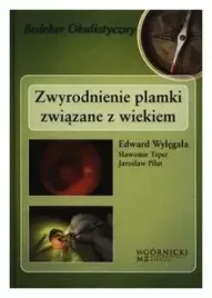 wylegala-zwyrodnienie-plamki-zwiazane-z-wiekiem