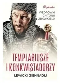 templariusze-i-konkwistadorzy-giennadij-lewicki