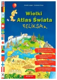 wielki-atlas-swiata-feliksa-annette-langen-mamika