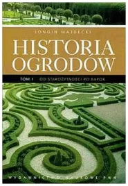 historia-ogrodow-tom-1-longin-majdecki