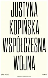 wspolczesna-wojna-justyna-kopinska